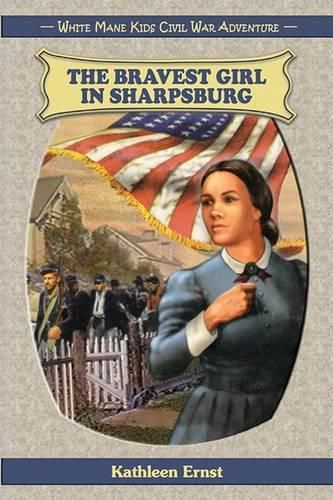 Cover image for The Bravest Girl in Sharpsburg