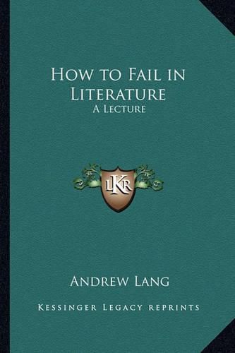 Cover image for How to Fail in Literature: A Lecture