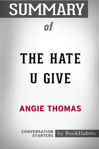 Cover image for Summary of The Hate U Give by Angie Thomas: Conversation Starters