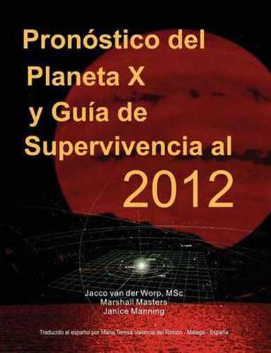 Cover image for Pronostico Del Planeta X Y Guia De Supervivencia Al 2012