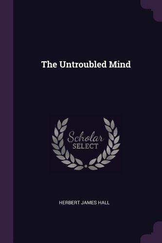 Cover image for The Untroubled Mind