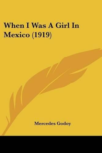 Cover image for When I Was a Girl in Mexico (1919)