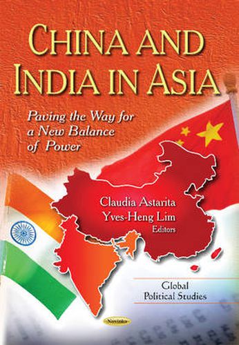 Cover image for China & India in Asia: Paving the Way for a New Balance of Power