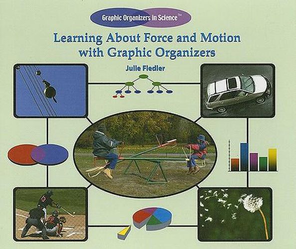 Cover image for Learning about Force and Motion with Graphic Organizers