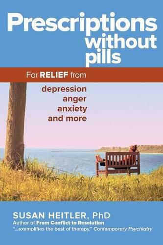 Cover image for Prescriptions Without Pills: For Relief from Depression, Anger, Anxiety, and More