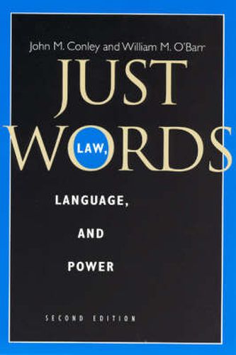 Cover image for Just Words: Law, Language, and Power