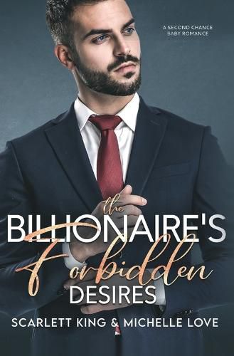 Cover image for The Billionaire's Forbidden Desires: Second Chance Baby Romance