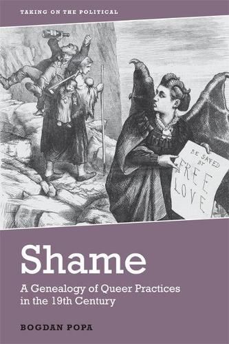 Shame: A Genealogy of Queer Practices in the 19th Century