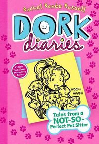 Cover image for Dork Diaries 10: Tales from a Not-So-Perfect Pet Sitter
