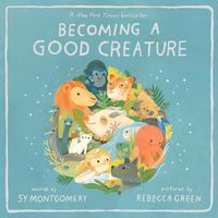 Cover image for Becoming a Good Creature