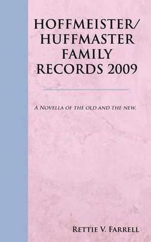 Cover image for Hoffmeister/Huffmaster Family Records 2009