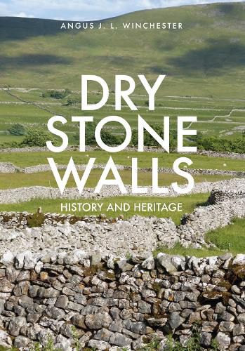 Cover image for Dry Stone Walls: History and Heritage