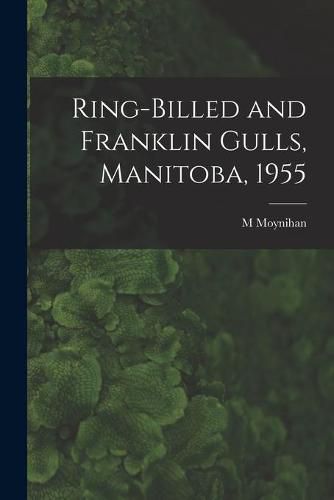 Ring-billed and Franklin Gulls, Manitoba, 1955