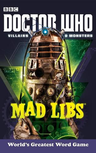 Cover image for Doctor Who Villains and Monsters Mad Libs: World's Greatest Word Game