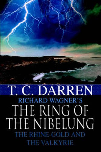 Cover image for The Ring Of The Nibelung: The Rhine-gold and The Valkyrie