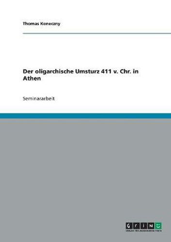 Cover image for Der oligarchische Umsturz 411 v. Chr. in Athen