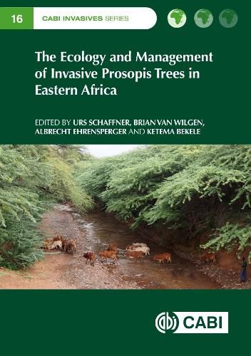 Cover image for The Ecology and Management of Invasive Prosopis Trees in Eastern Africa