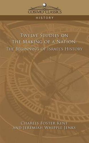 Cover image for Twelve Studies on the Making of a Nation: The Beginning of Israel's History