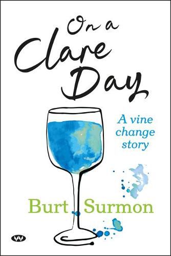 On a Clare Day: A Vine Change Story