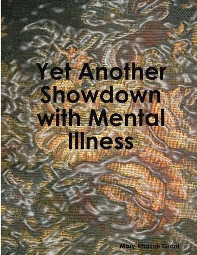 Yet Another Showdown with Mental Illness