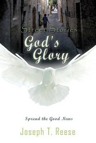Cover image for Street Stories God's Glory: Spread the Good News