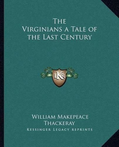 Cover image for The Virginians a Tale of the Last Century
