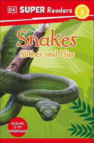 Cover image for DK Super Readers Level 2 Snakes Slither and Hiss