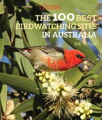 Cover image for The 100 Best Birdwatching Sites in Australia