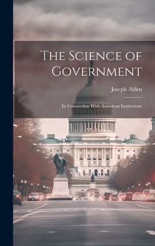 Cover image for The Science of Government