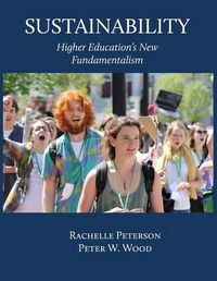 Cover image for Sustainability: Higher Education's New Fundamentalism