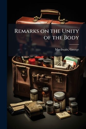 Cover image for Remarks on the Unity of the Body