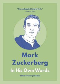 Cover image for Mark Zuckerberg: In His Own Words
