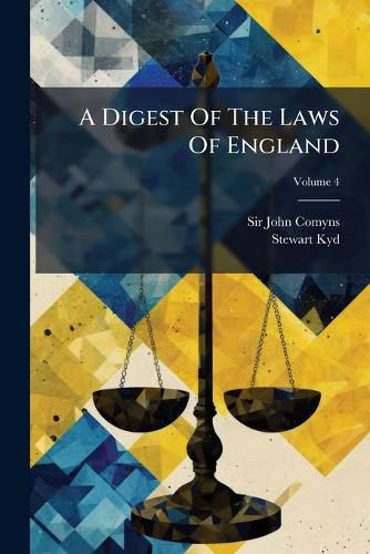 Cover image for A Digest of the Laws of England, Volume 4