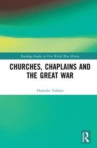 Cover image for Churches, Chaplains and the Great War