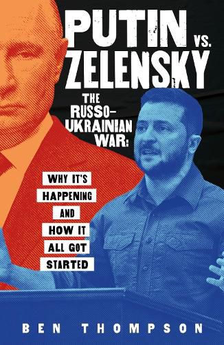 Cover image for Putin vs. Zelensky: The Russo-Ukrainian War