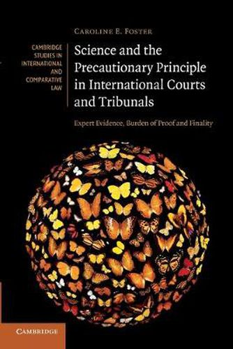 Cover image for Science and the Precautionary Principle in International Courts and Tribunals: Expert Evidence, Burden of Proof and Finality