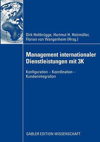 Cover image for Management Internationaler Dienstleistungen Mit 3k: Konfiguration - Koordination - Kundenintegration