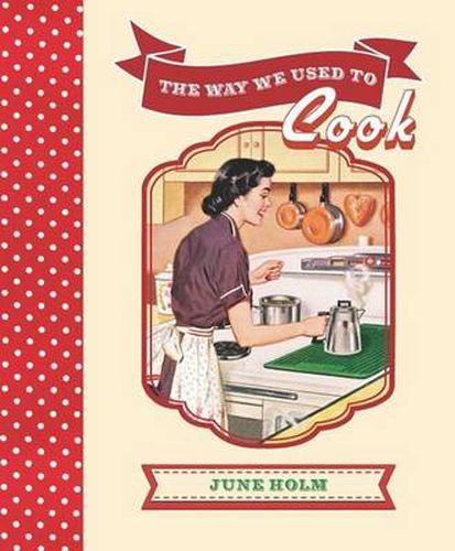 Cover image for The Way We Used to Cook