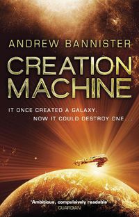 Cover image for Creation Machine: (The Spin Trilogy 1)