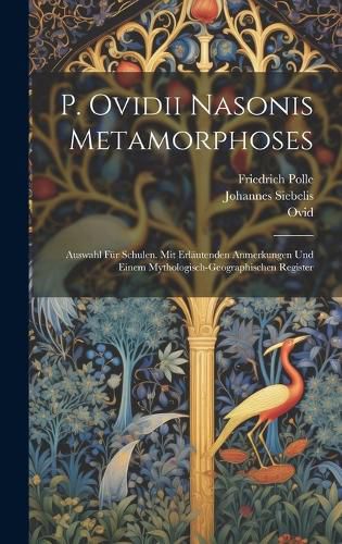 Cover image for P. Ovidii Nasonis Metamorphoses