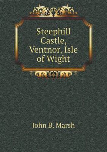 Steephill Castle, Ventnor, Isle of Wight