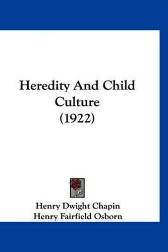 Cover image for Heredity and Child Culture (1922)