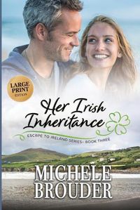 Cover image for Her Irish Inheritance (Large Print)