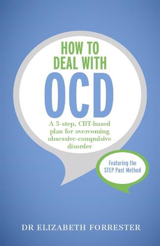 Cover image for How to Deal with OCD: A 5-step, CBT-based plan for overcoming obsessive-compulsive disorder