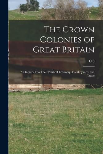 The Crown Colonies of Great Britain