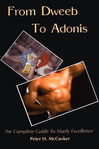 Cover image for From Dweeb to Adonis