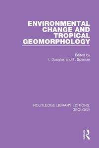 Cover image for Environmental Change and Tropical Geomorphology
