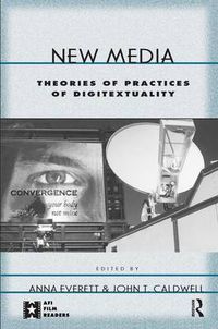 Cover image for New Media: Theories and Practices of Digitextuality