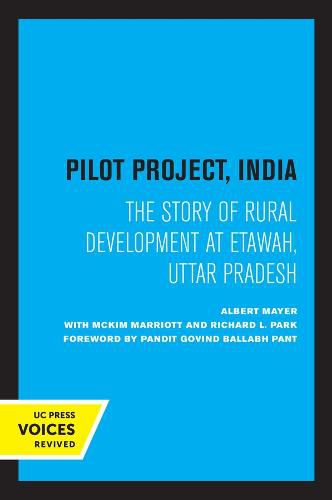 Cover image for Pilot Project, India: The Story of Rural Development at Etawah, Uttar Pradesh