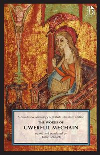 Cover image for The Works of Gwerful Mechain: A Broadview Anthology of British Literature Edition